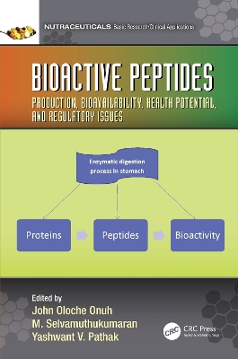 Bioactive Peptides: Production, Bioavailability, Health Potential, and Regulatory Issues