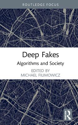 Deep Fakes: Algorithms and Society