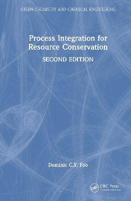 Process Integration for Resource Conservation 2nd edition