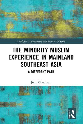 Minority Muslim Experience in Mainland Southeast Asia: A Different Path