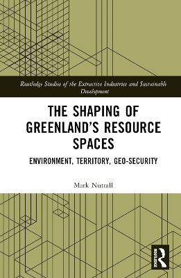 Shaping of Greenlands Resource Spaces: Environment, Territory, Geo-Security