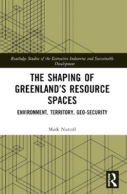 Shaping of Greenlands Resource Spaces: Environment, Territory, Geo-Security