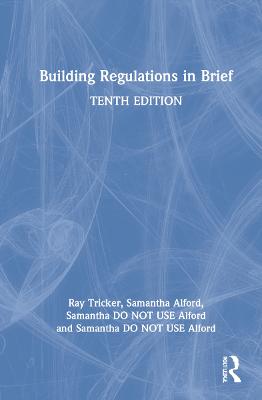Building Regulations in Brief 10th edition