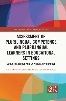 Assessment of Plurilingual Competence and Plurilingual Learners in  Educational Settings: Educative Issues and Empirical Approaches