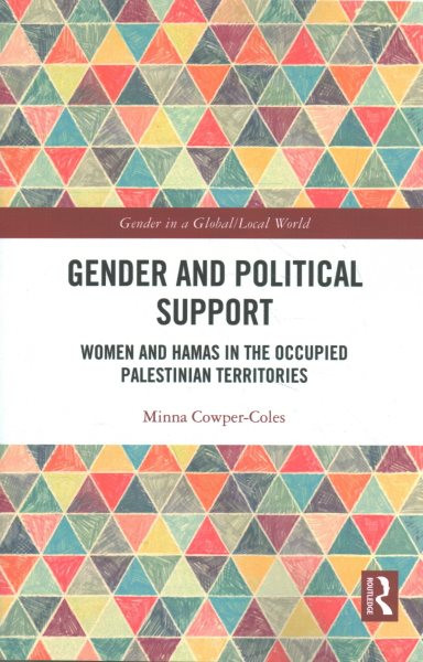 Gender and Political Support: Women and Hamas in the Occupied Palestinian Territories