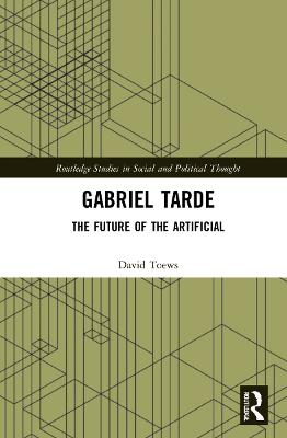 Gabriel Tarde: The Future of the Artificial