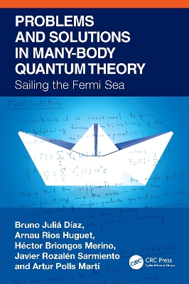 Problems and Solutions in Many-Body Quantum Theory: Sailing the Fermi Sea
