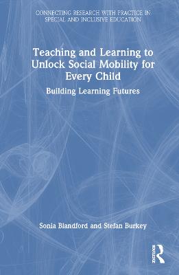 Teaching and Learning to Unlock Social Mobility for Every Child: Building Learning Futures