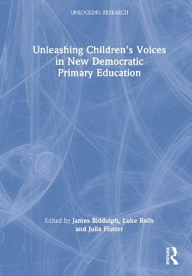 Unleashing Childrens Voices in New Democratic Primary Education
