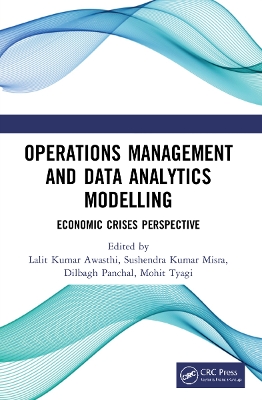 Operations Management and Data Analytics Modelling: Economic Crises Perspective