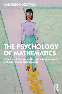 Psychology of Mathematics: A Journey of Personal Mathematical Empowerment for Educators and Curious Minds