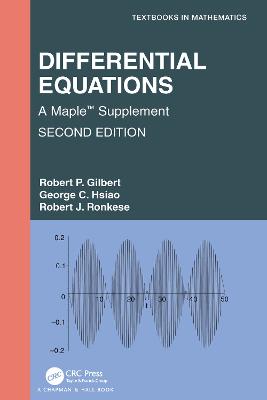 Differential Equations: A Maple Supplement 2nd edition