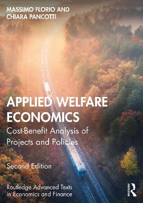 Applied Welfare Economics: Cost-Benefit Analysis of Projects and Policies 2nd edition