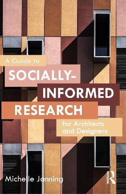 Guide to Socially-Informed Research for Architects and Designers