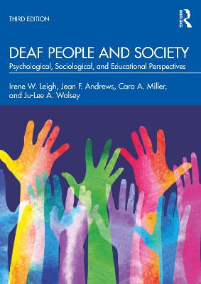 Deaf People and Society: Psychological, Sociological, and Educational Perspectives 3rd edition