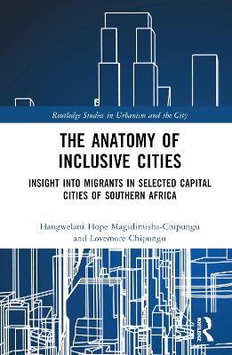 Anatomy of Inclusive Cities: Insight into Migrants in Selected Capital Cities of Southern Africa
