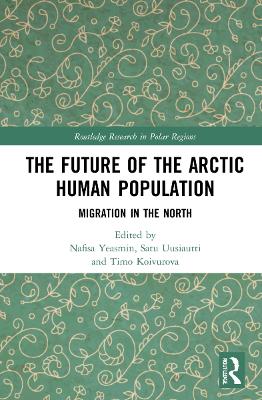 Future of the Arctic Human Population: Migration in the North