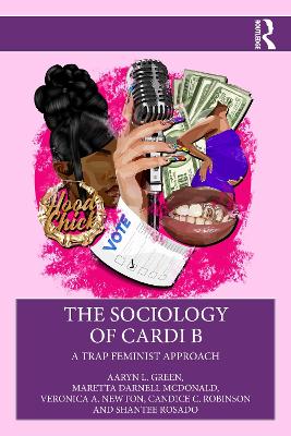 Sociology of Cardi B: A Trap Feminist Approach