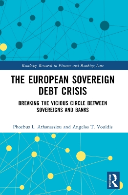 European Sovereign Debt Crisis: Breaking the Vicious Circle between Sovereigns and Banks