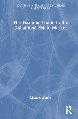 Essential Guide to the Dubai Real Estate Market