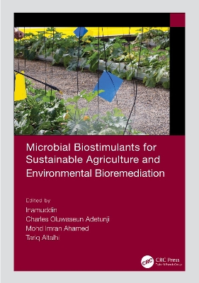 Microbial Biostimulants for Sustainable Agriculture and Environmental  Bioremediation