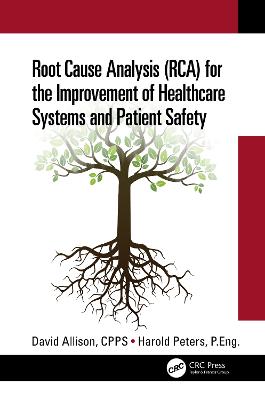 Root Cause Analysis (RCA) for the Improvement of Healthcare Systems and  Patient Safety