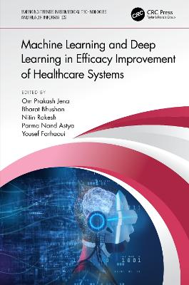 Machine Learning and Deep Learning in Efficacy Improvement of Healthcare  Systems