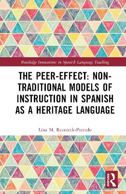 Peer-Effect: Non-Traditional Models of Instruction in Spanish as a Heritage  Language