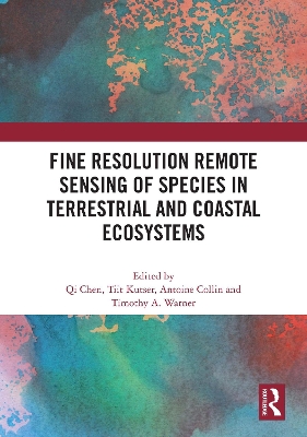 Fine Resolution Remote Sensing of Species in Terrestrial and Coastal  Ecosystems