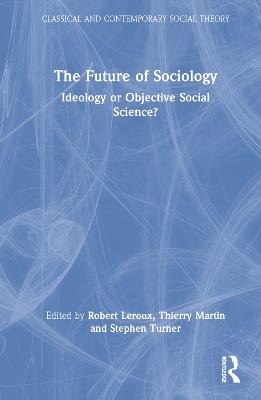 Future of Sociology: Ideology or Objective Social Science?