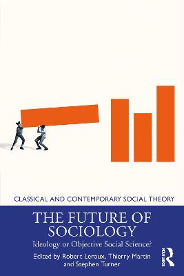 Future of Sociology: Ideology or Objective Social Science?
