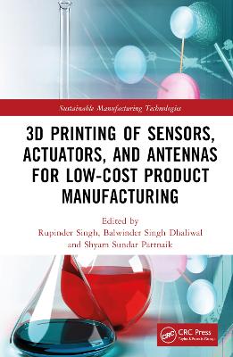 3D Printing of Sensors, Actuators, and Antennas for Low-Cost Product  Manufacturing