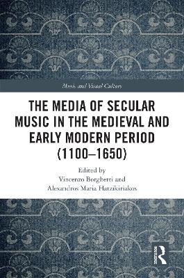 Media of Secular Music in the Medieval and Early Modern Period (11001650)