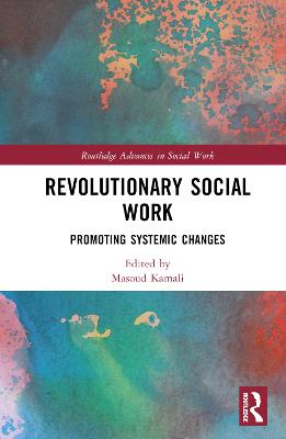 Revolutionary Social Work: Promoting Systemic Changes