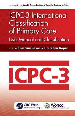 ICPC-3 International Classification of Primary Care: User Manual and Classification 3rd edition