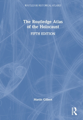 Routledge Atlas of the Holocaust 5th edition