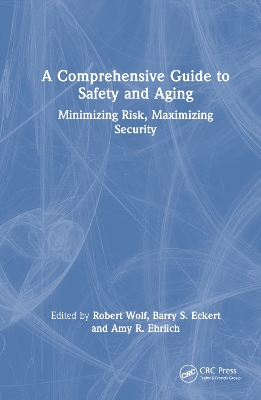 Comprehensive Guide to Safety and Aging: Minimizing Risk, Maximizing Security