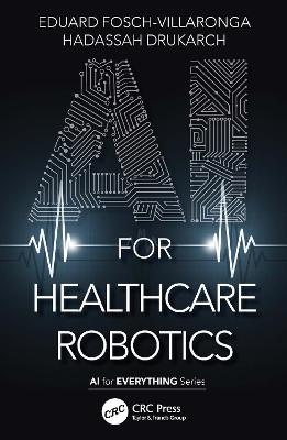 AI for Healthcare Robotics
