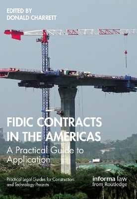 FIDIC Contracts in the Americas: A Practical Guide to Application