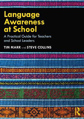 Language Awareness at School: A Practical Guide for Teachers and School Leaders