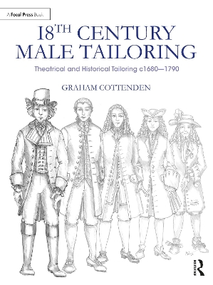 18th Century Male Tailoring: Theatrical and Historical Tailoring c1680  1790