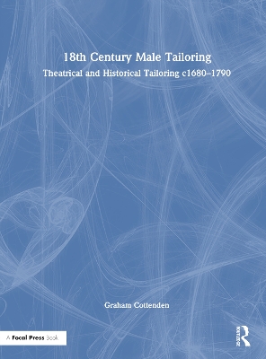 18th Century Male Tailoring: Theatrical and Historical Tailoring c1680  1790