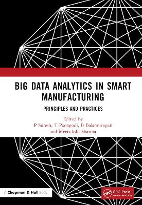 Big Data Analytics in Smart Manufacturing: Principles and Practices