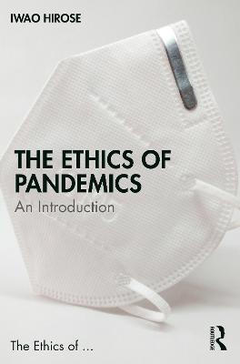 Ethics of Pandemics: An Introduction