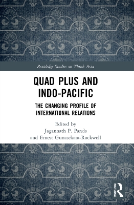 Quad Plus and Indo-Pacific: The Changing Profile of International Relations