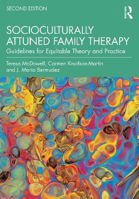 Socioculturally Attuned Family Therapy: Guidelines for Equitable Theory and Practice 2nd edition