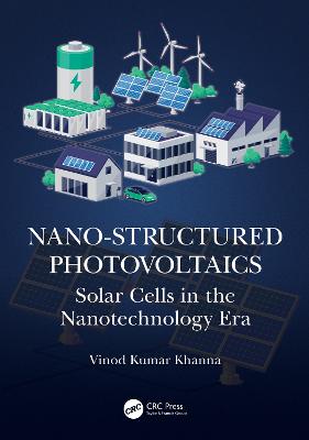 Nano-Structured Photovoltaics: Solar Cells in the Nanotechnology Era