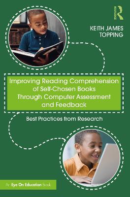 Improving Reading Comprehension of Self-Chosen Books Through Computer  Assessment and Feedback: Best Practices from Research