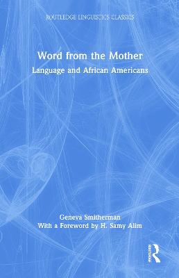 Word from the Mother: Language and African Americans