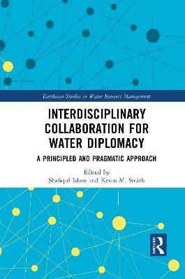 Interdisciplinary Collaboration for Water Diplomacy: A Principled and Pragmatic Approach